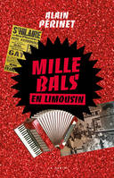 MILLE BALS EN LIMOUSIN (GESTE) (COLL. HISTOIRE et; RECITS)