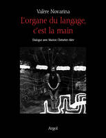 L’organe du langage c’est la main, dialogue avec Marion Chénetier-Alev