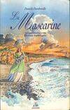 La Mascarine, roman historique