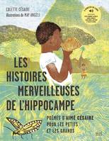 Albums jeunesse Les Histoires merveilleuses de l'hippocampe, Poèmes d'Aimé Césaire pour les petits et les grands