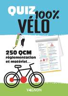 QUIZ-TEST Quiz 100% vélo - 250 QCM réglementation et matériel