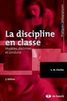 La discipline en classe, Modèles, doctrines et conduites