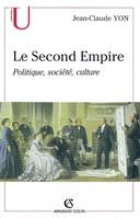 Le Seconde Empire, politique, société, culture