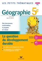 Les Petits Thématiques - Géographie 5e, La question du développement durable - CD-Rom PC
