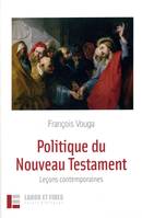 Politique du Nouveau Testament, leçons contemporaines