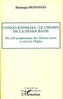 Congo-Kinshasa: le chemin de la démocratie, Du rôle pragmatique des Nations unies à celui de l'Eglise