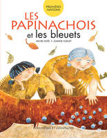 Les Papinachois Et Les Bleuets