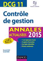 11, DCG 11 - Contrôle de gestion - Annales actualisées 2015, Annales actualisées