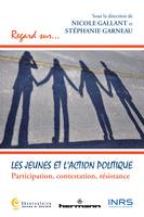 Les jeunes et l'action politique, Participation, contestation, résistance