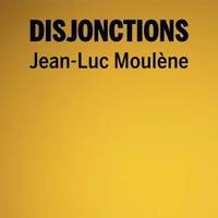 Jean-Luc Moulène, Disjonctions - [exposition, Bourges, Le Transpalette Centre d'art contemporain-Emmetrop, 5 juin-12 juillet 2014]