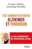 Tout savoir pour éviter Alzheimer et Parkinson