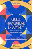 Quelle francophonie en Guyane ?