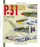 Le North-American P-51 Mustang / de 1940 à 1980, de 1940 à 1980