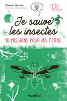 10 missions pour ma terre, Je sauve les insectes, 10 missions pour ma Terre