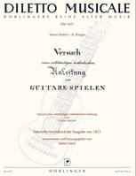 Versuch Einer Vollständigen Methodischen Anleitung, Zum Guitare-Spielen - Faksimile-Ausgabe Des Erstdrucks