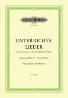 Unterrichtslieder - Ausgabe für mittlere Stimme, Eine Sammlung von 60 beliebten Liedern mit Klavierbegleitung