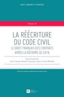 La réécriture du Code civil, Le droit français des contrats après la réforme de 2016