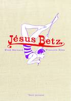 Jésus Betz - Collector 20 ans