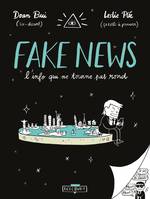 One-shot, Fake news, l'info qui ne tourne pas rond, L'info qui ne tourne pas rond