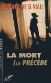 LA MORT LA PRECEDE