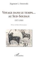 Voyage dans le temps... Au Sud-Soudan, 1977-1984