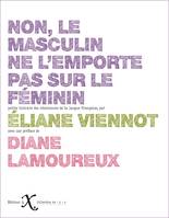 Non, le masculin ne l'emporte pas sur le féminin ! (NED 2022), Petite histoire des résistances de la langue française