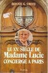 Le XXe siècle de Madame Lucie, concierge à Paris