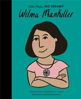 Little People Big Dreams Wilma Mankiller /anglais