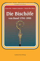 Die Bischöfe von Basel 1794-1995