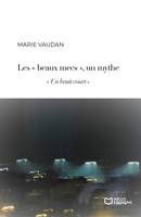 « Les beaux mecs », un mythe