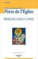 Connaissance des Pères de l'Église n°167, Irénée de Lyon et l'unité