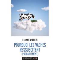 Pourquoi les vaches ressuscitent (probablement)