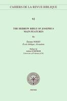 The Hebrew Bible of Josephus, Main Features