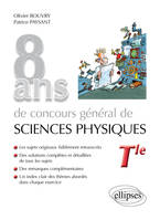 8 ans de concours général de sciences physiques, Sujets corrigés