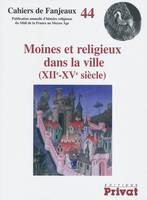 Moines et religieux dans la ville, XIIe-XVe siècle