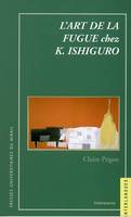 L art de la fugue chez k ishiguro