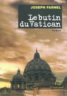 Le butin du Vatican - roman, roman