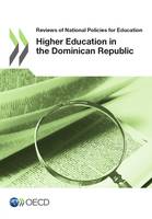 Reviews of National Policies for Education: Higher Education in the Dominican Republic 2012