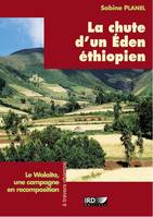 La chute d'un Eden éthiopien, Le Wolaita, une capagne en recomposition.