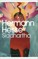 Hermann Hesse Siddhartha (Penguin Modern Classics) /anglais