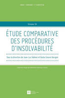 ETUDE COMPARATIVE DES PROCEDURES D'INSOLVABILITE - SOUS LA DIRECTION DE JEAN-LUC VALLENS ET GIULIO C, SOUS LA DIRECTION DE JEAN-LUC VALLENS ET GIULIO CESARE GIORGINI