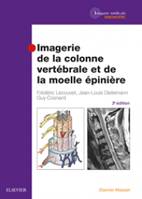 Imagerie de la colonne vertébrale et de la moelle épinière, 3 ème édition