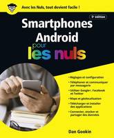 Smartphones Android, 5ème édition pour les nuls
