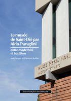 Le musée de Saint-Dié par Aldo Travaglini