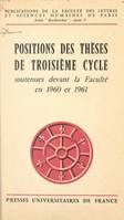 Positions des thèses de 3e cycle soutenues devant la Faculté en 1960-1961