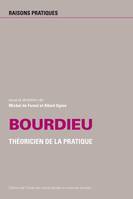 Bourdieu, Théoricien de la pratique