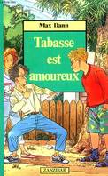 Tabasse est amoureux