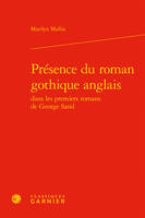 Présence du roman gothique anglais dans les premiers romans de George Sand