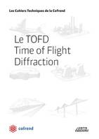 Le TOFD Time of Flight Diffraction