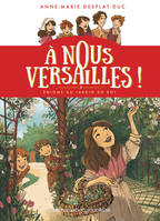 À nous Versailles !, 3, Énigme au jardin du roi